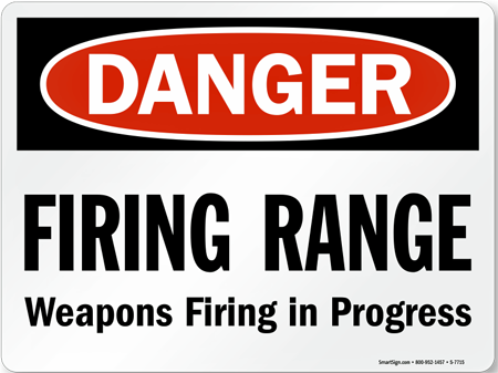 Danger sign stating Firing Range Weapons Firing in Progress
