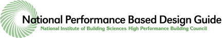 National Performance Based Design Guide - National Institute of Building Sciences High Performance Buildings Council