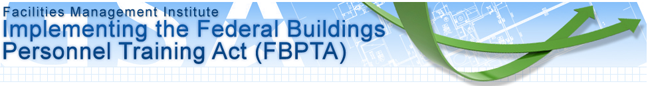 Federal Buildings Personnel Training Act (FBPTA)